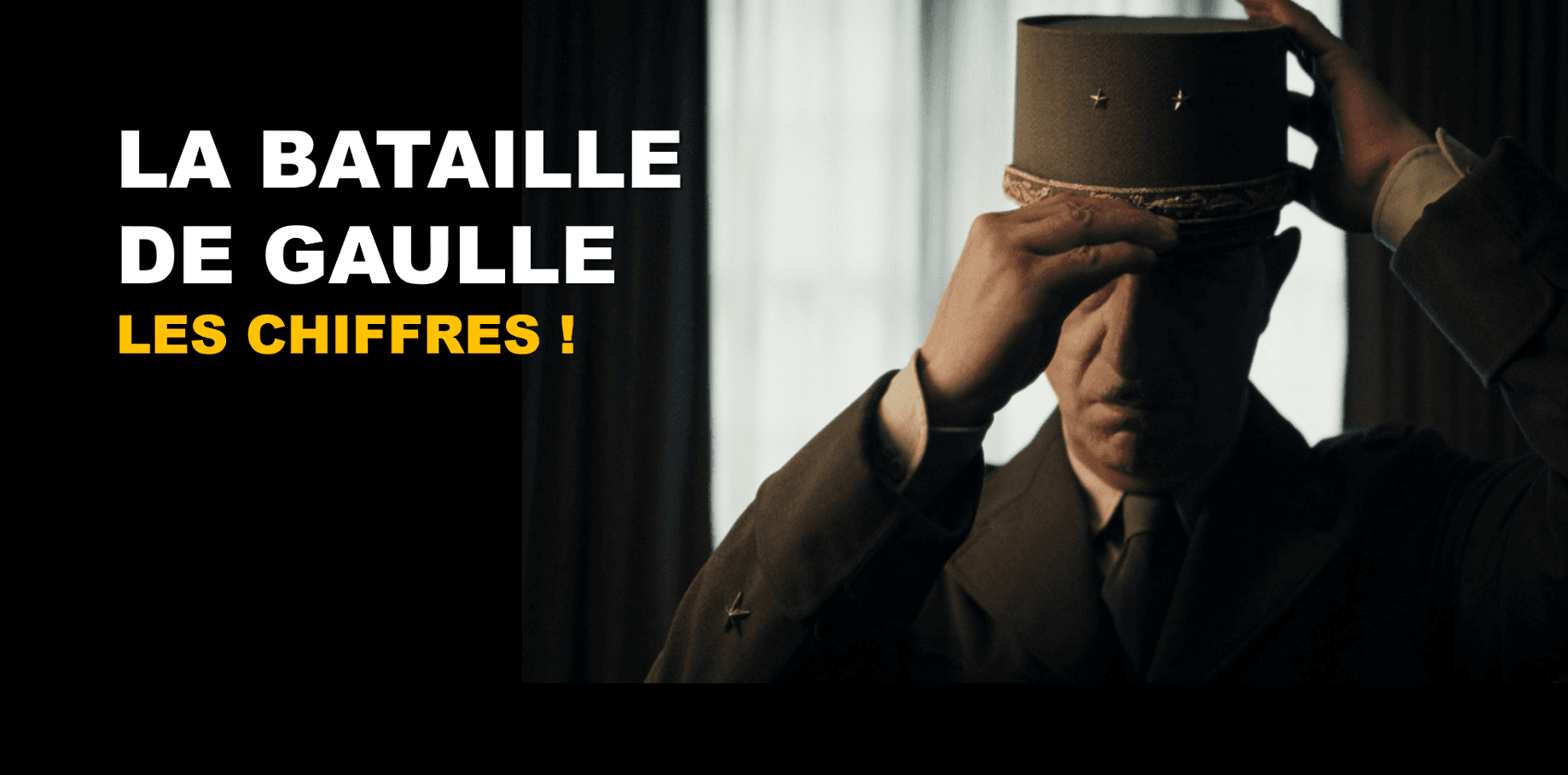 Visuel · LA BATAILLE DE GAULLE - Analyse des chiffres !