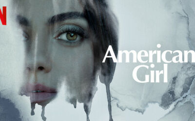 AMERICAN GIRL (2022) – Critique