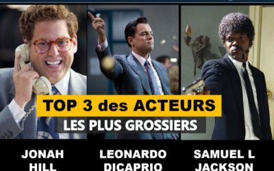 Acteurs les plus grossiers