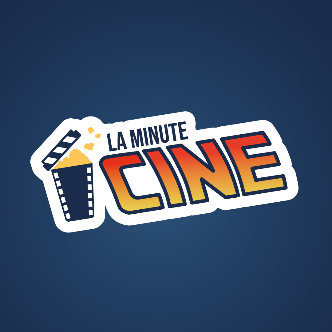 La minute ciné